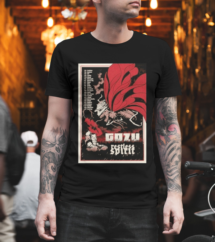 Gozu Restless Spirit Tour 26 With Locations And Dates T-Shirt
