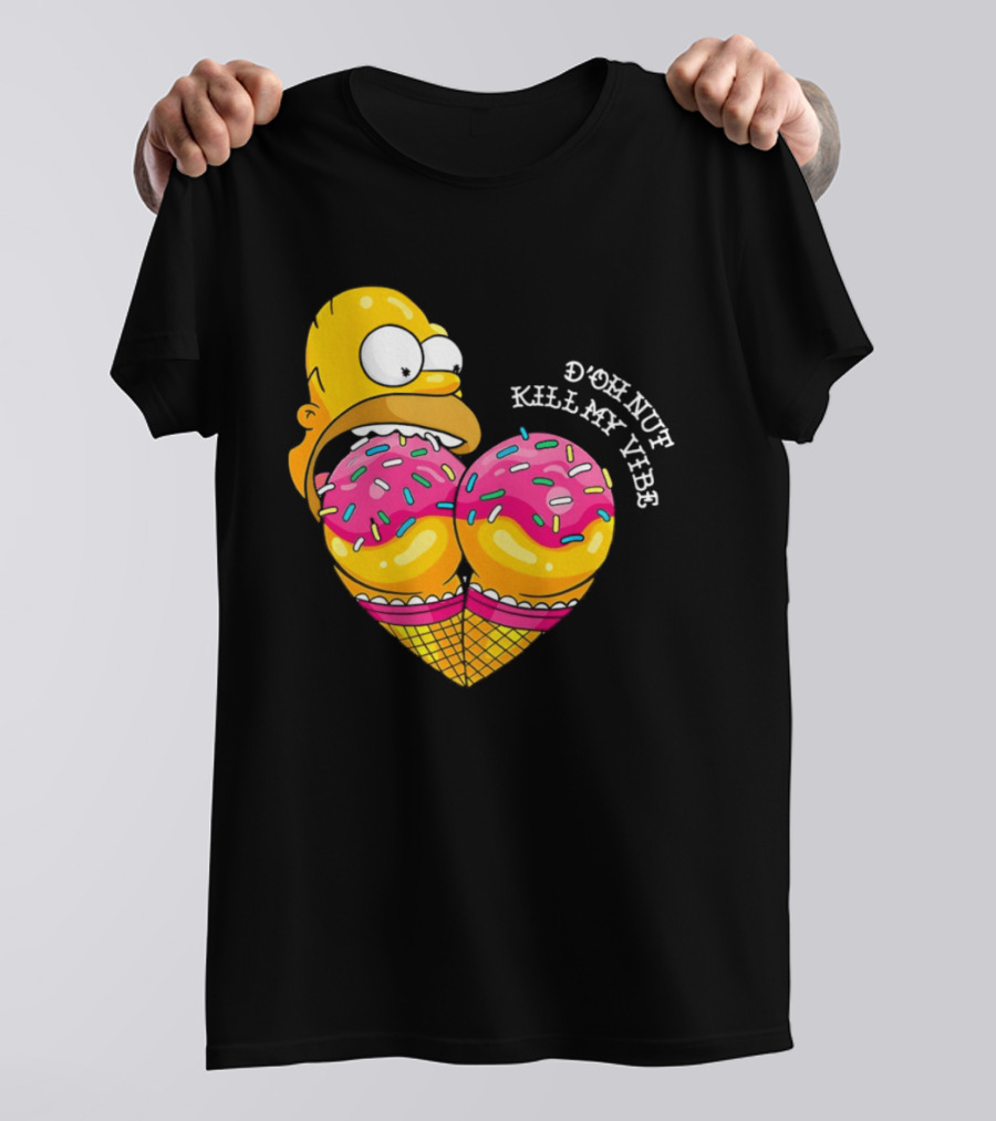 Homer D'oh Nut Kill My Vibe Ice Cream Cone T-Shirt