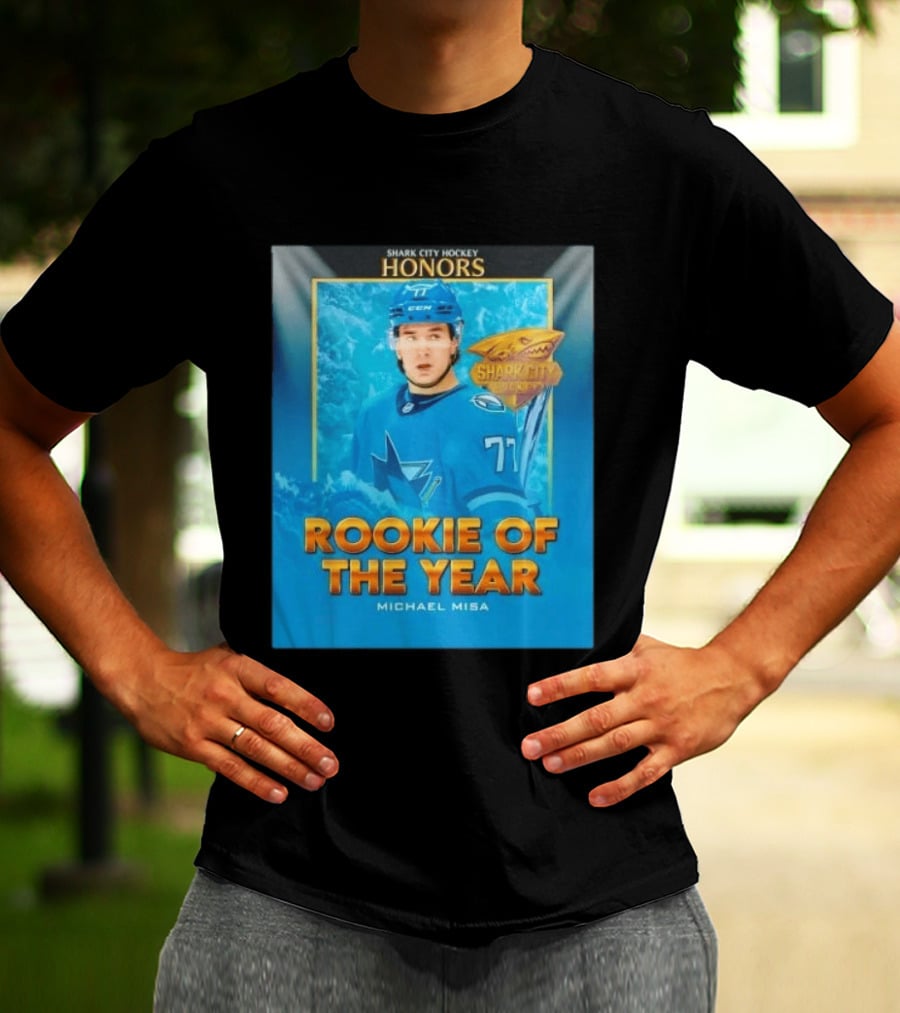 Shark City Hockey Honors Rookie Of The Year Michael Misa San Jose Sharks T-Shirt