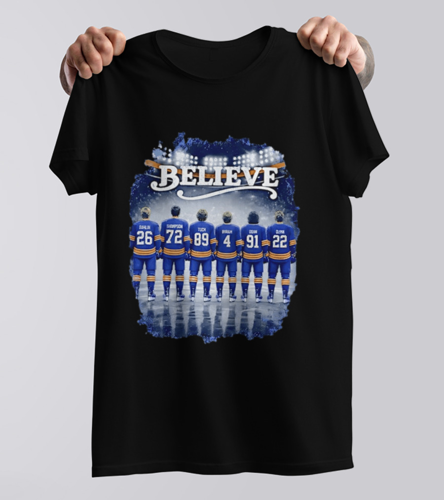 Buffalo Sabres Believe Dahlin Thompson Tuch Bryson Cozens Olofsson Hockey Stadium T-Shirt