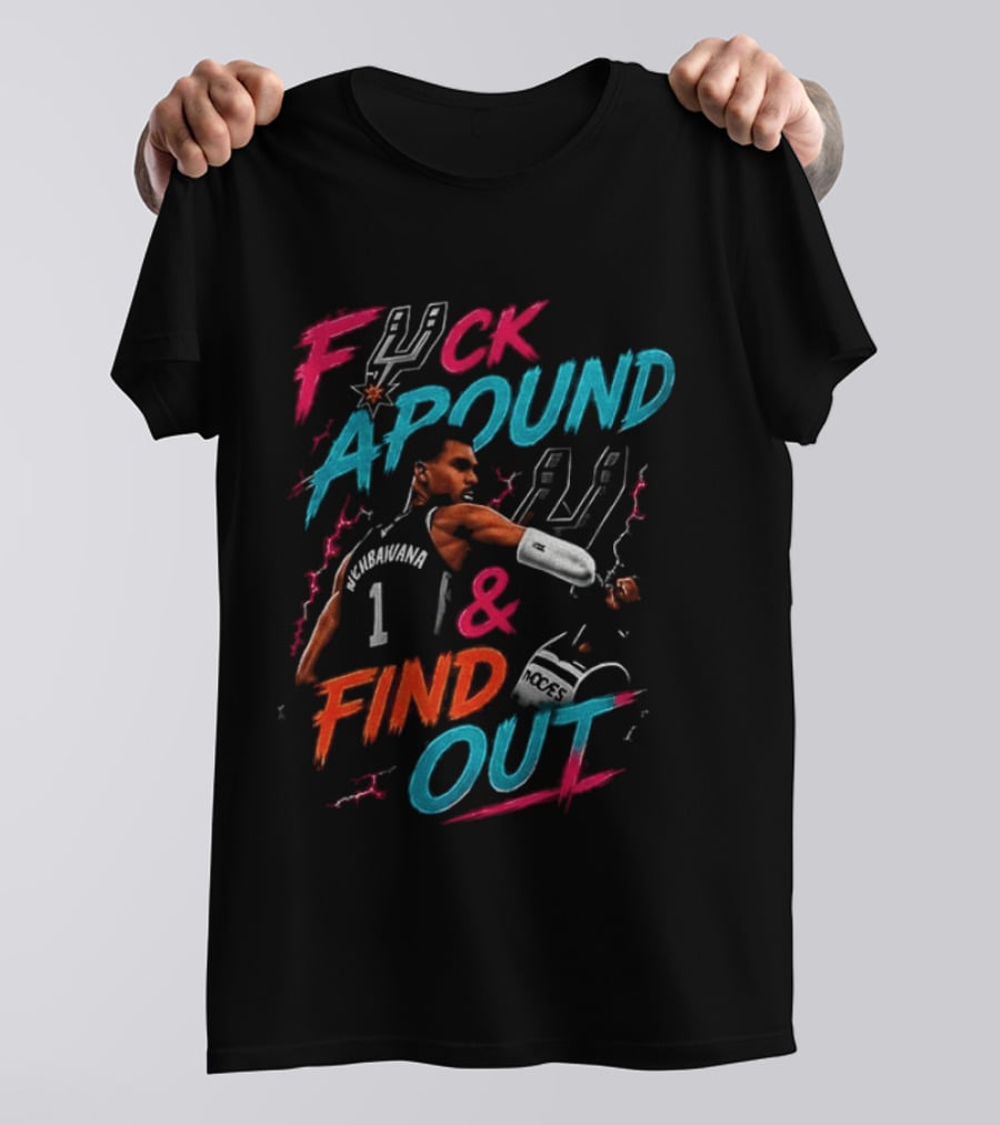 Fuck Around And Find Out Victor Wembanyama Elbowing Naz Reid San Antonio Spurs Basketball T-Shirt