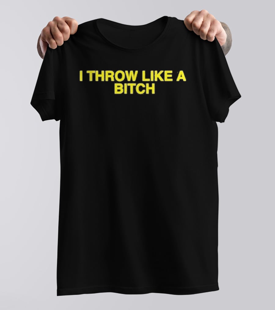 I Throw Like A Bitch Chicago Cubs T-Shirt