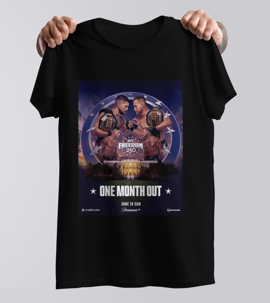 UFC Freedom 250 White House Showdown June 14 2026 One Month Out T-Shirt
