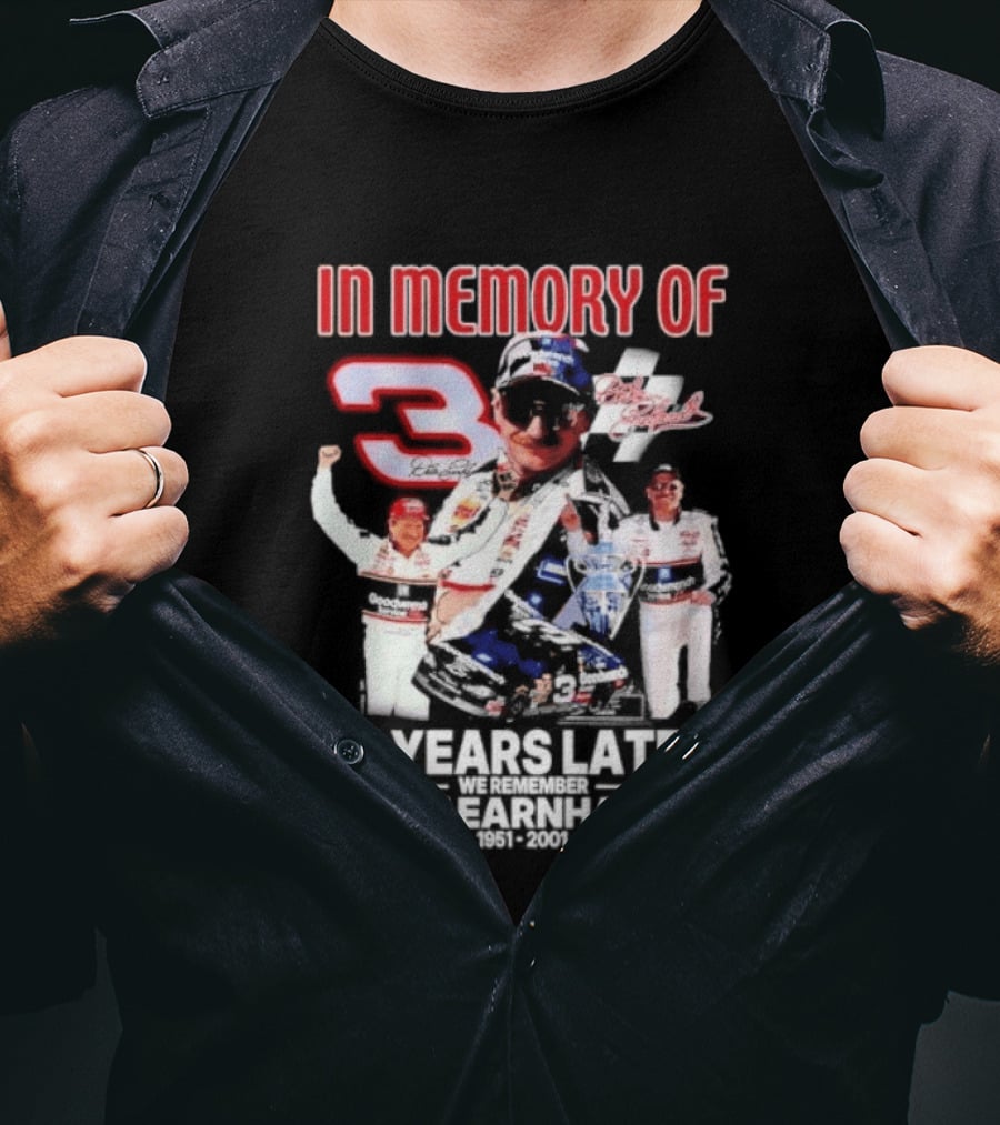 In Memory Of Dale Earnhardt 3 Number Tribute 25 Years Later T-Shirt