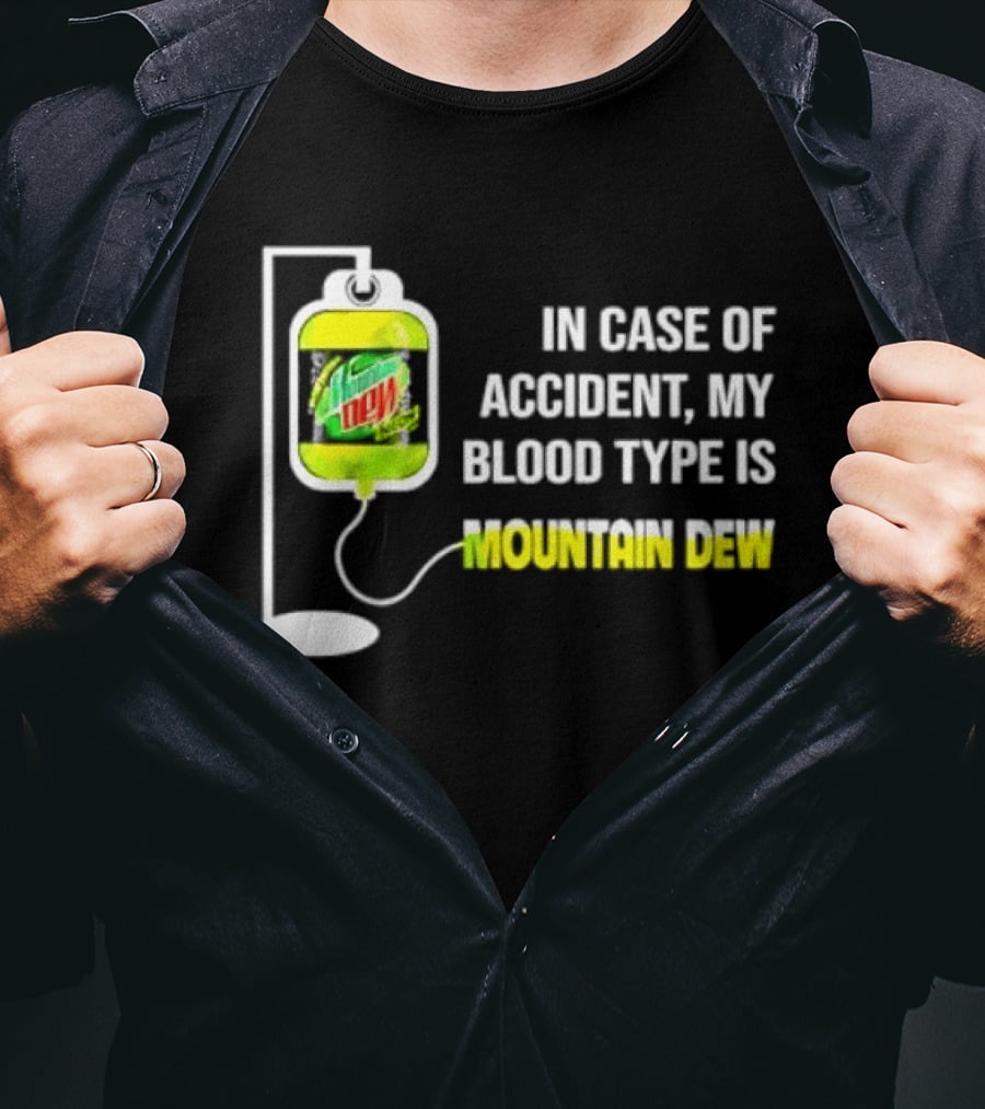 In Case Of Accident My Blood Type Is Mountain Dew Meme Bag T-Shirt