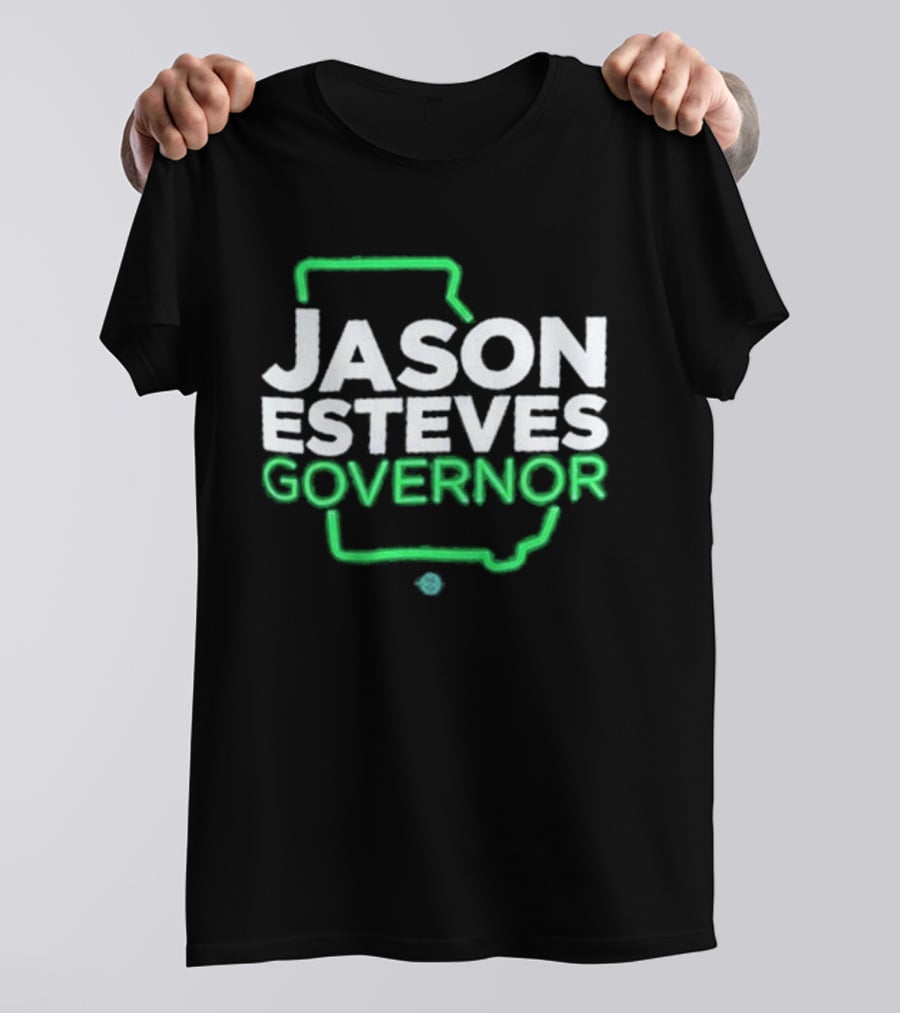Jason Esteves Governor 2026 Election Georgia State T-Shirt