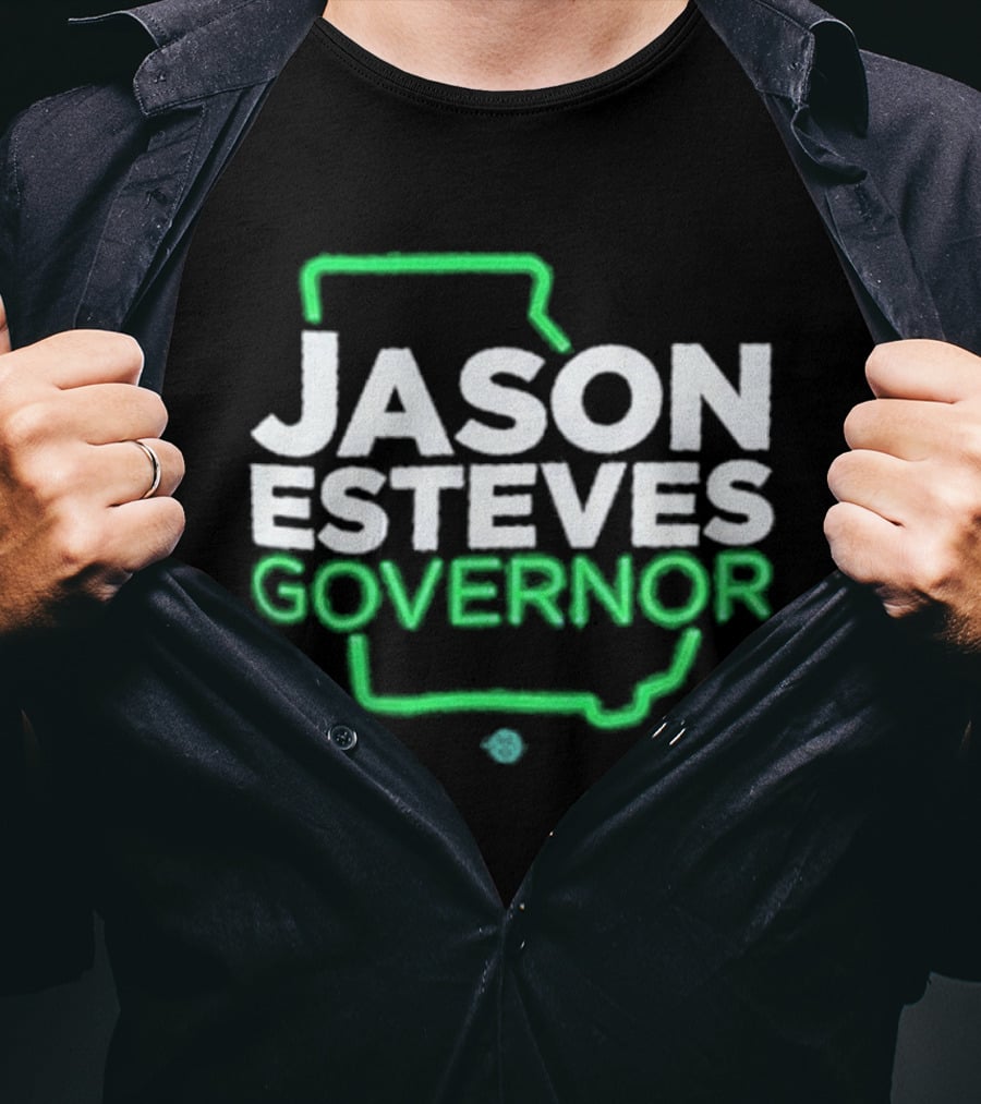 Jason Esteves Governor 2026 Election Georgia State T-Shirt