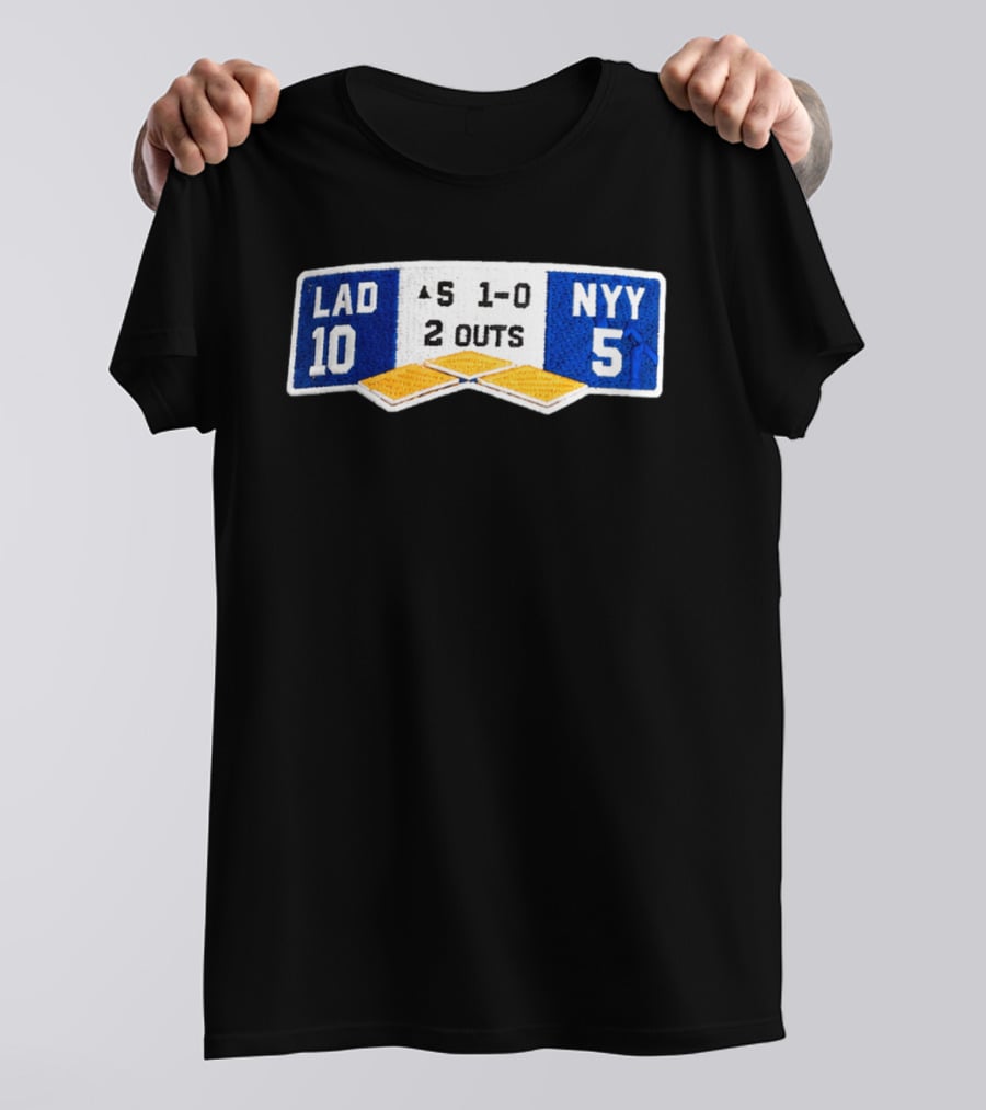 LAD 10 NYY 5 Baseball Score Patch 1 0 2 Outs T-Shirt