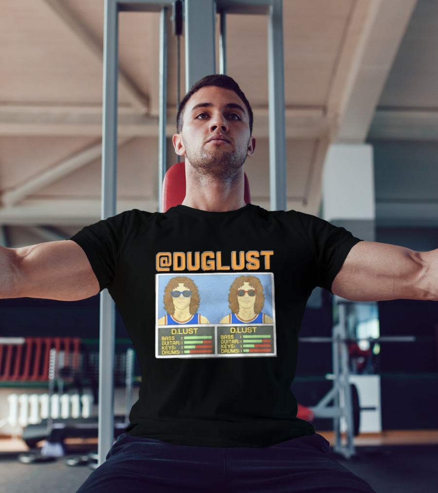 Duglust Szn 2 Doug Berns Knicks @DUGLUST D.LUST Music Rating Bass Guitar Keys Drums T-Shirt