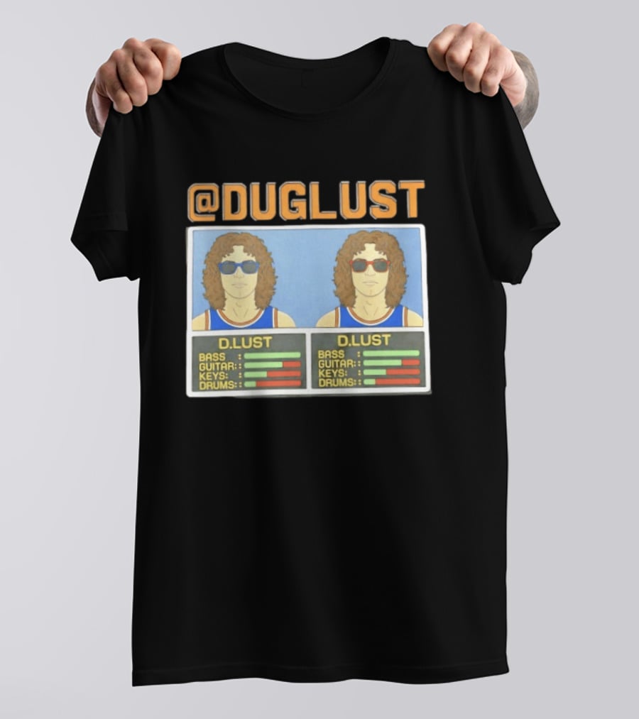 Duglust Szn 2 Doug Berns Knicks @DUGLUST D.LUST Music Rating Bass Guitar Keys Drums T-Shirt