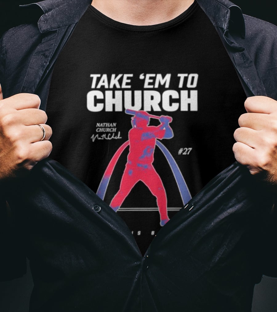 Take 'Em To Church Nathan 27 St. Louis Baseball T-Shirt
