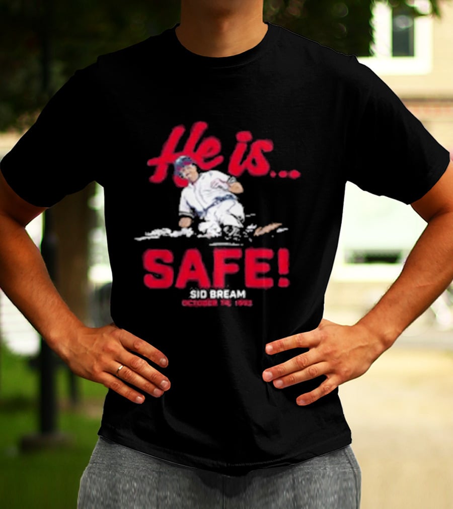 He Is Safe Sid Bream October 14 1992 Sliding Moment T-Shirt