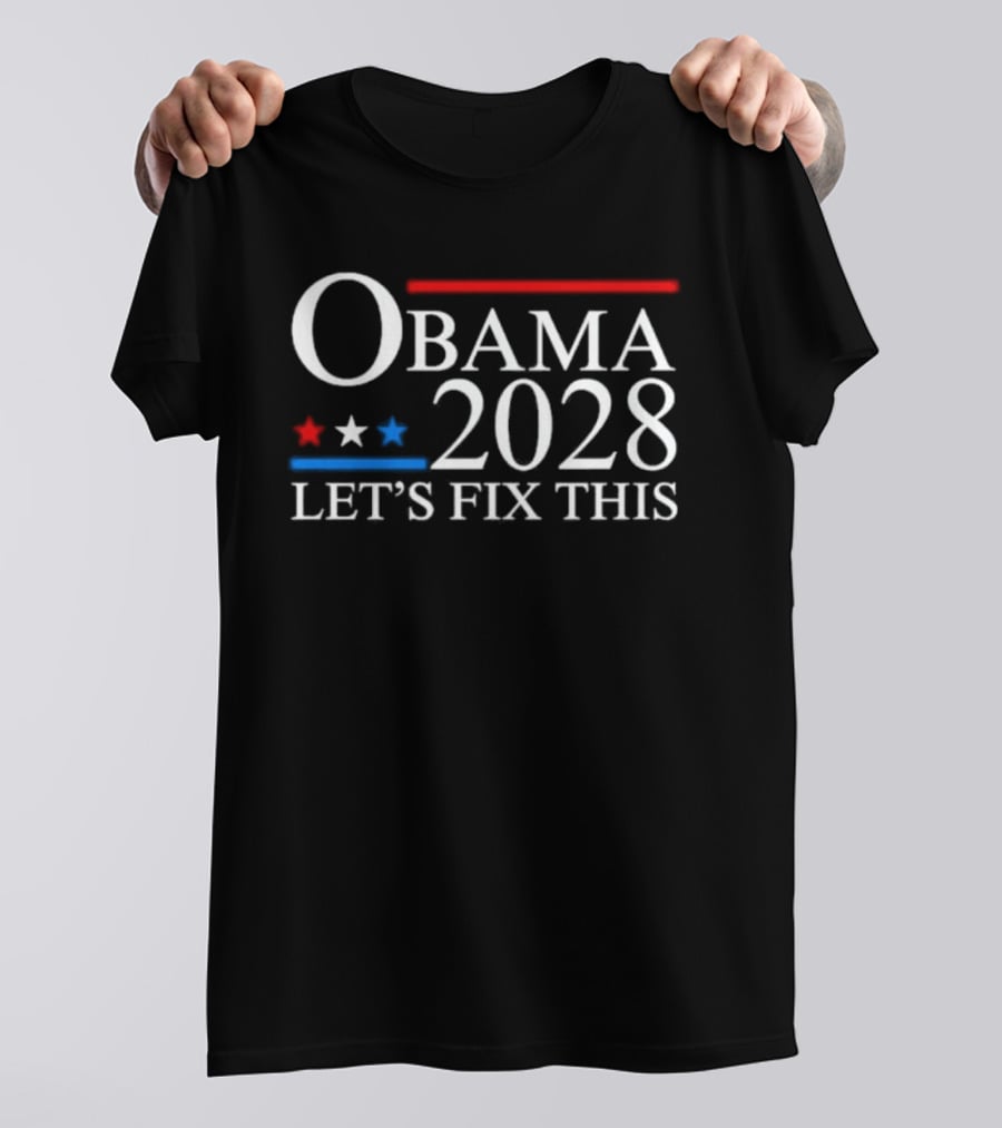 Obama 2028 Let's Fix This Red White Blue Stars T-Shirt