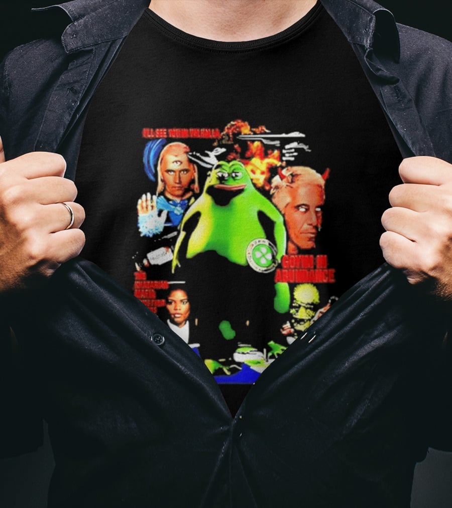 Pepe The Frog Ashtar Sheran I'll See You In Valhalla Goyim In Abundance T-Shirt
