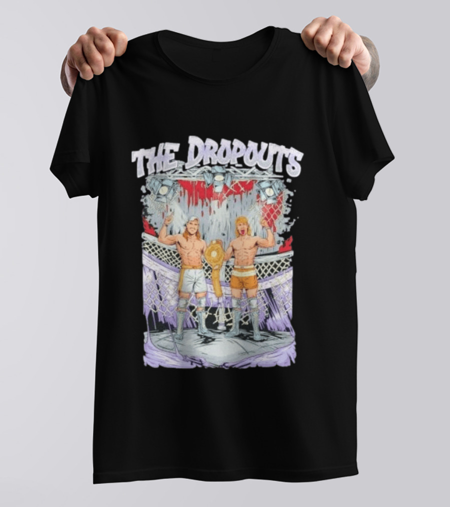 Tuckey And Scott Green The Dropouts Wrestling Champions In The Cage T-Shirt