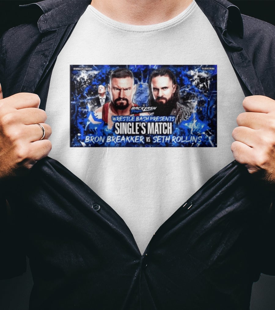 Backlash Tampa Wrestle Bash Presents Single's Match Bron Breakker Vs Seth Rollins T-Shirt