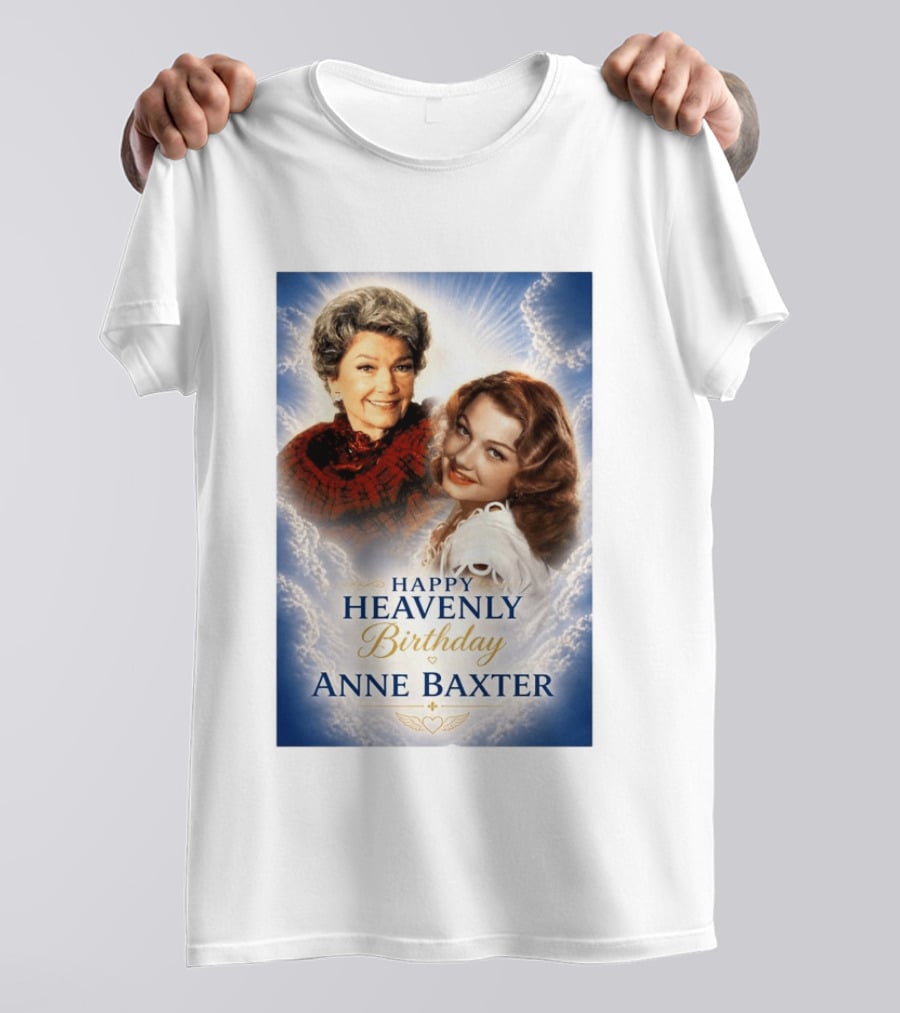 Happy Heavenly Birthday Anne Baxter Hollywood's Golden Age Actress T-Shirt