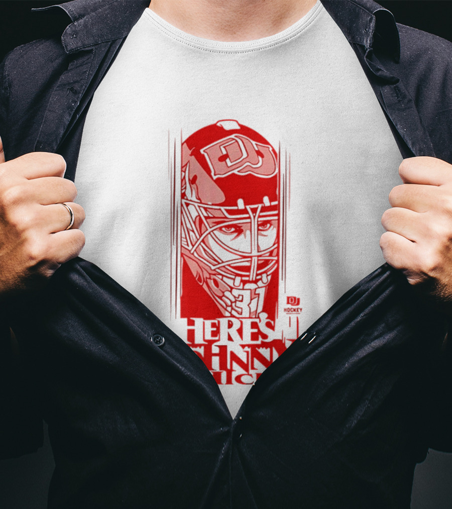DU Pioneers Hockey Johnny Hicks NCAA Here's Johnny T-Shirt