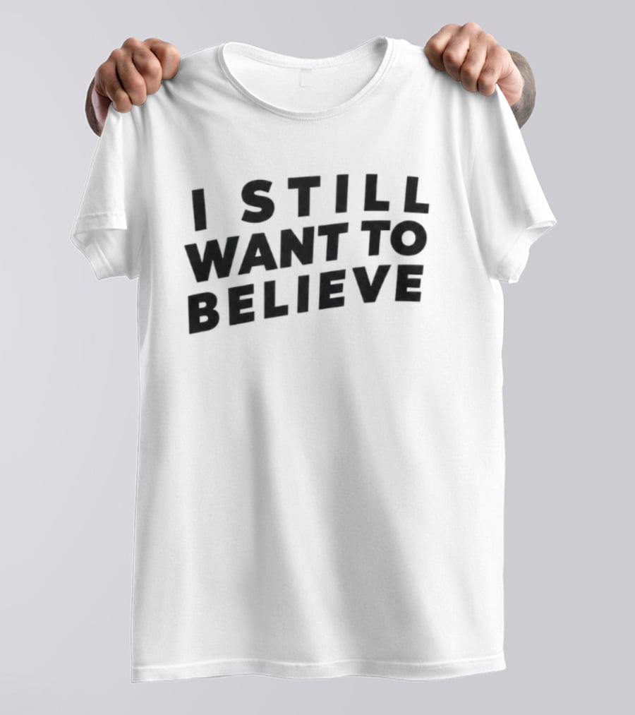 I Still Want To Believe UFO Mystery T-Shirt