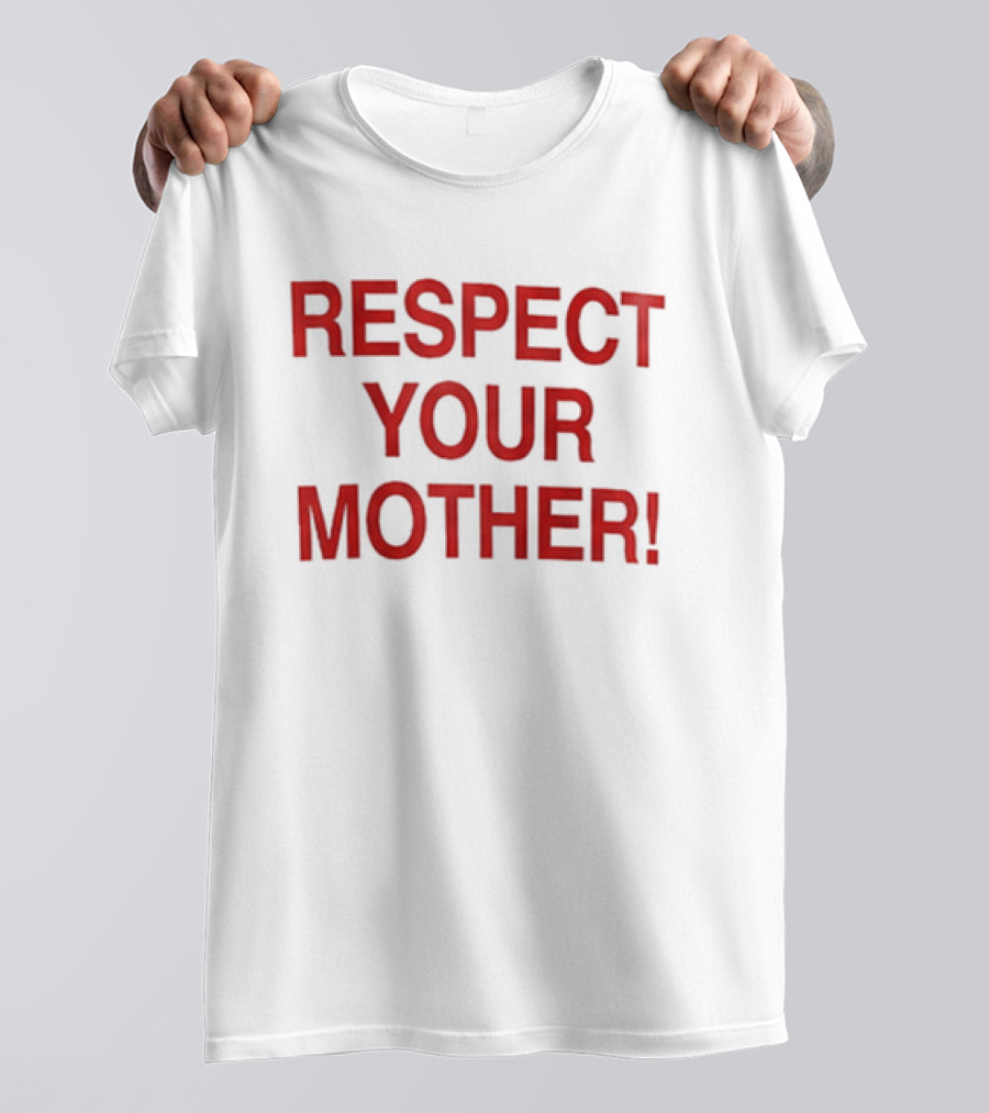 Respect Your Mother Environmental Awareness T-Shirt