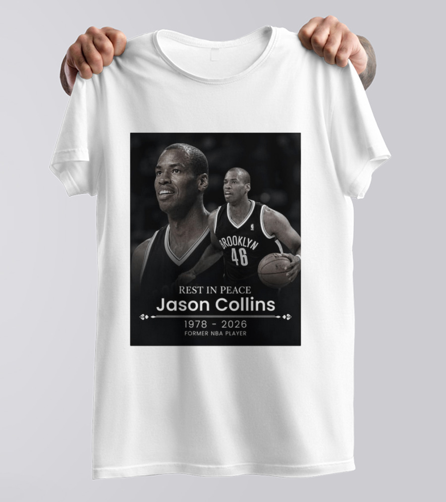 Rest In Peace Jason Collins 1978 2026 Brooklyn 46 Former NBA Player T-Shirt