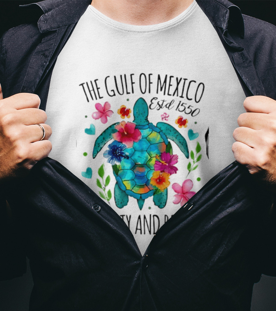 The Gulf Of Mexico Sea Turtle Estd 1550 Be Salty And Resist T-Shirt