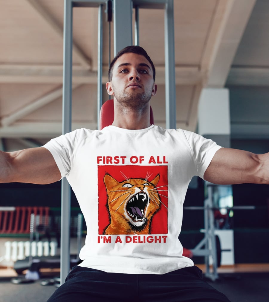 First Of All I'm A Delight Fierce Orange Cat T-Shirt