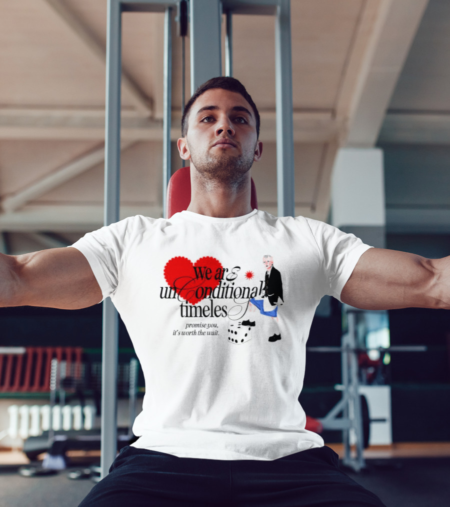 Unconditional Timeless Love Heart Promise You Worth The Wait T-Shirt