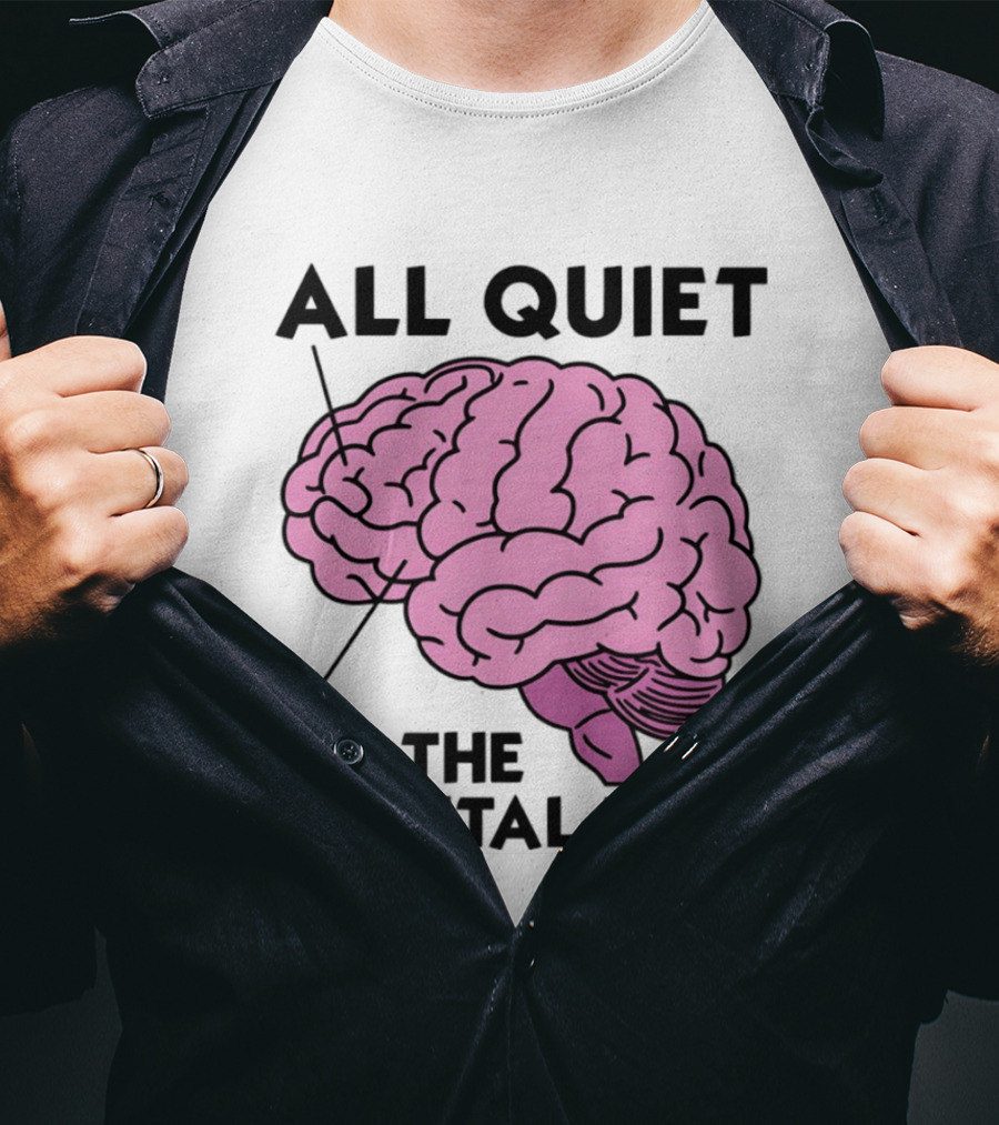All Quiet On The Frontal Lobe Brain T-Shirt