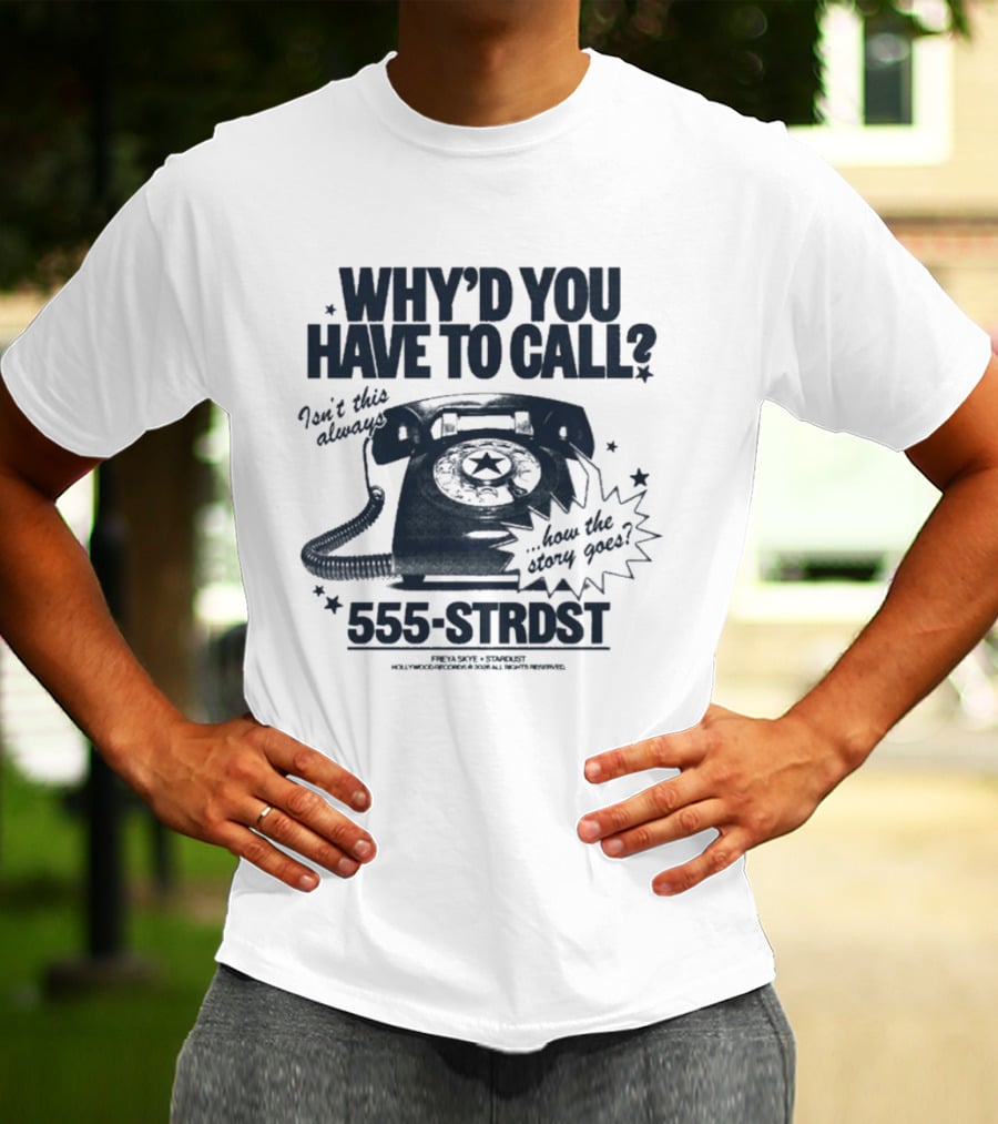 Freya Skye WYHTC Retro Phone 555 STRDST Call Message T-Shirt