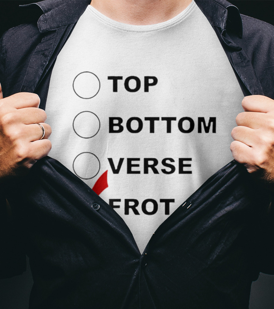 Top Bottom Verse Frot Checklist T-Shirt