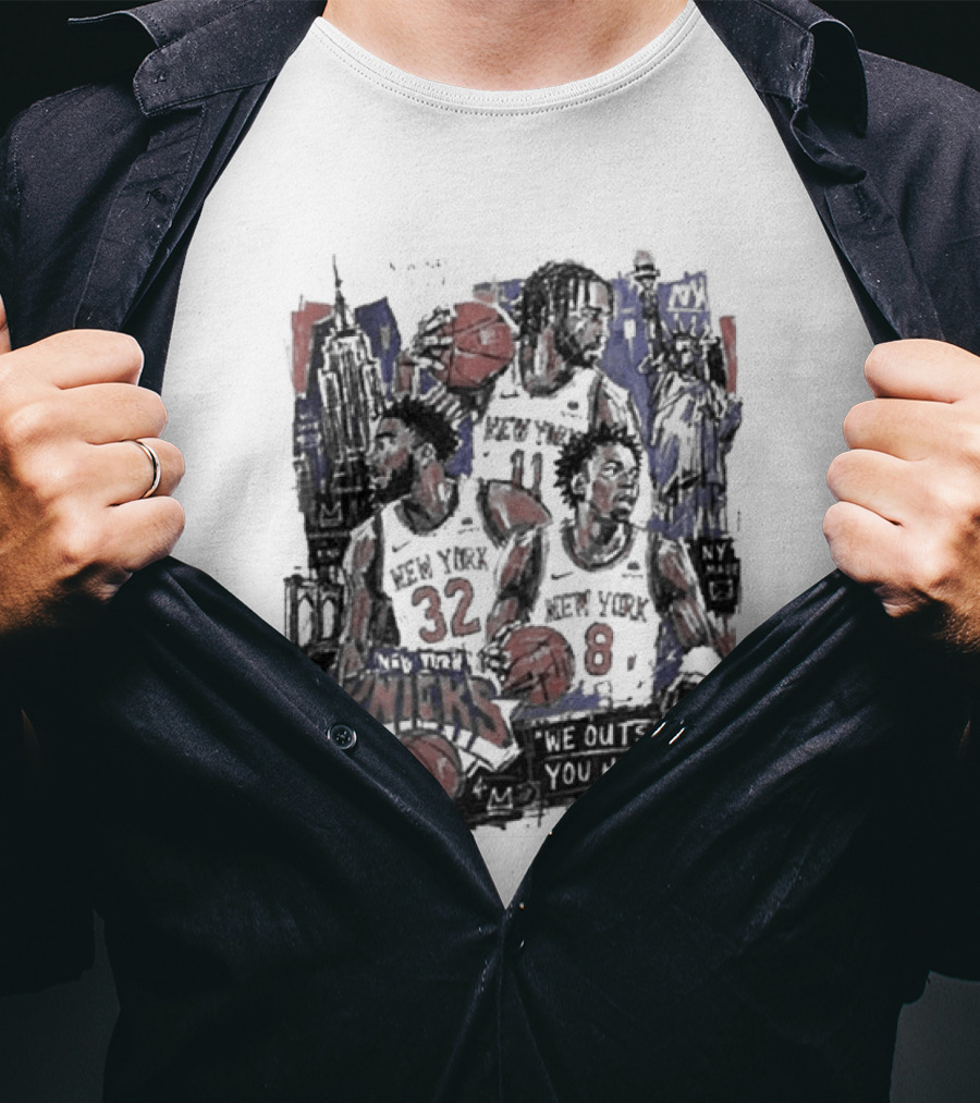 New York Knicks Josh Hart Jalen Brunson Donte DiVincenzo We Outside You Heard Basketball Players T-Shirt