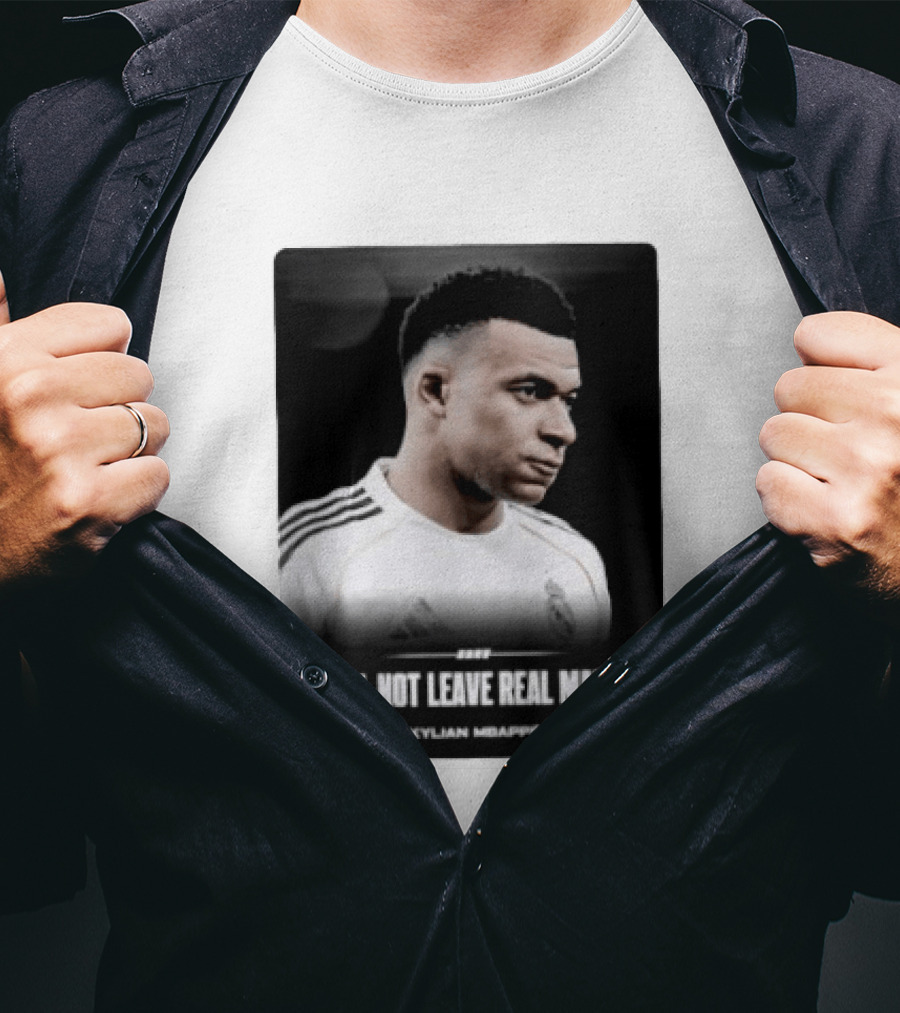 Kylian Mbappe I Will Not Leave Real Madrid T-Shirt