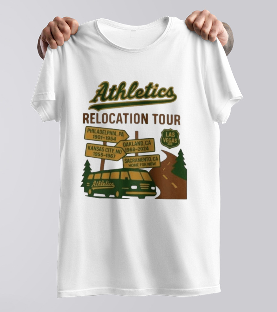 Athletics Relocation Tour Philadelphia Kansas City Oakland Sacramento Las Vegas T-Shirt