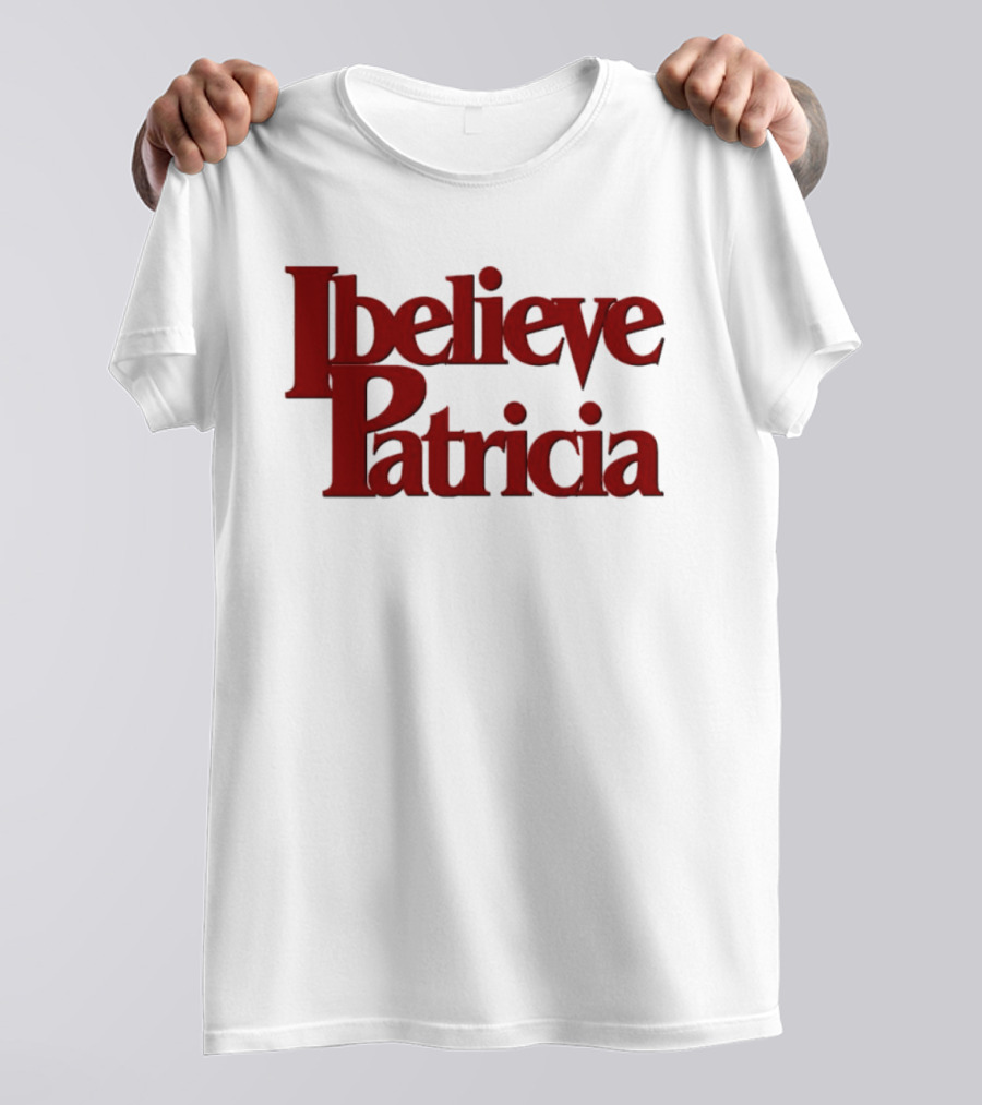 I Believe Patricia Retro 3D T-Shirt