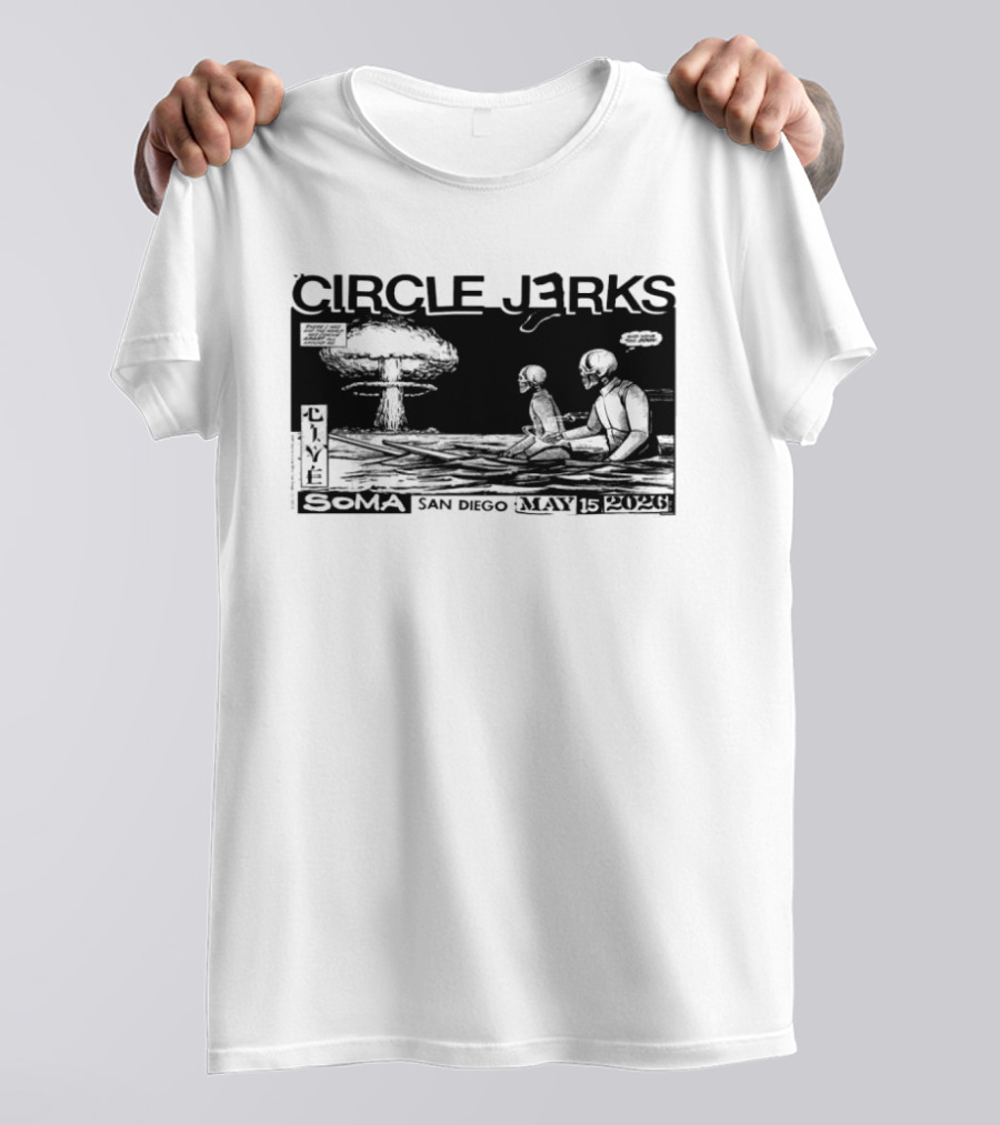 Circle Jerks May 15 2026 SOMA San Diego CA Live Concert T-Shirt