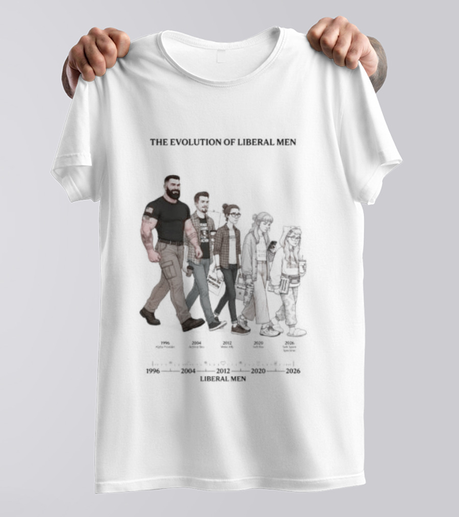 The Evolution Of Liberal Men 2026 T-Shirt