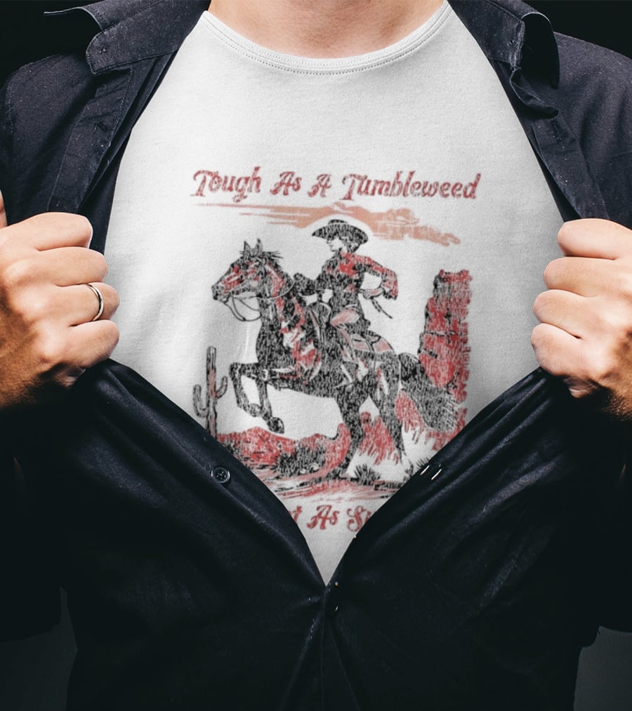 Tough As A Tumbleweed Sweet As Sugar Western Cowgirl Riding Horse Cactus Desert Scene T-Shirt