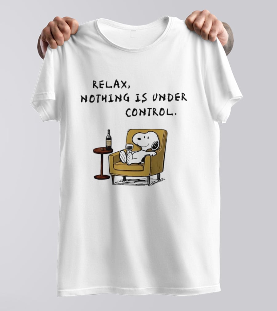 Peanuts Snoopy Relax Nothing Is Under Control Wine Glass Chair T-Shirt