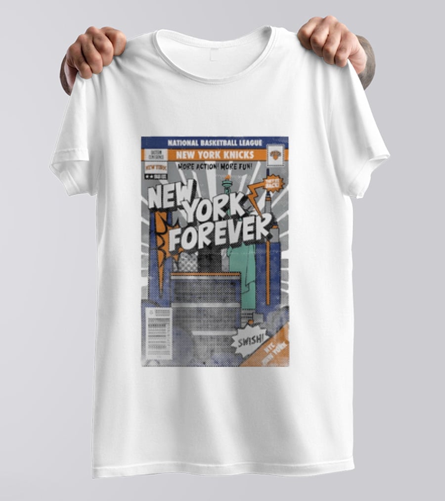 New York Knicks National Basketball League New York Forever Comic Book Style Swish NYC Basketball Fun T-Shirt