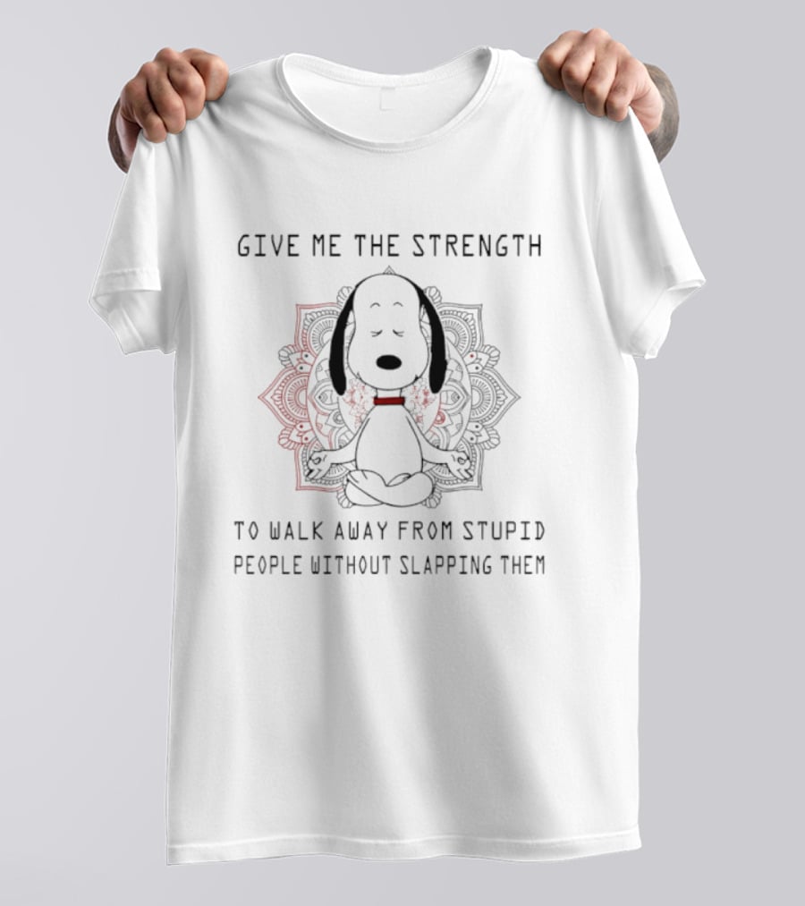 Snoopy Give Me The Strength To Walk Away From Stupid People Without Slapping Them Meditation Mandala T-Shirt