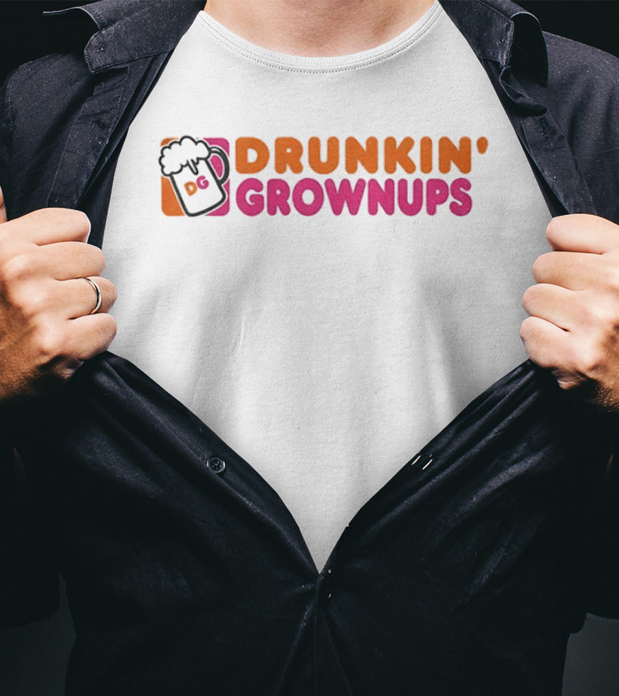 Drunkin Grownups Beer Parody Dunkin Donuts T-Shirt