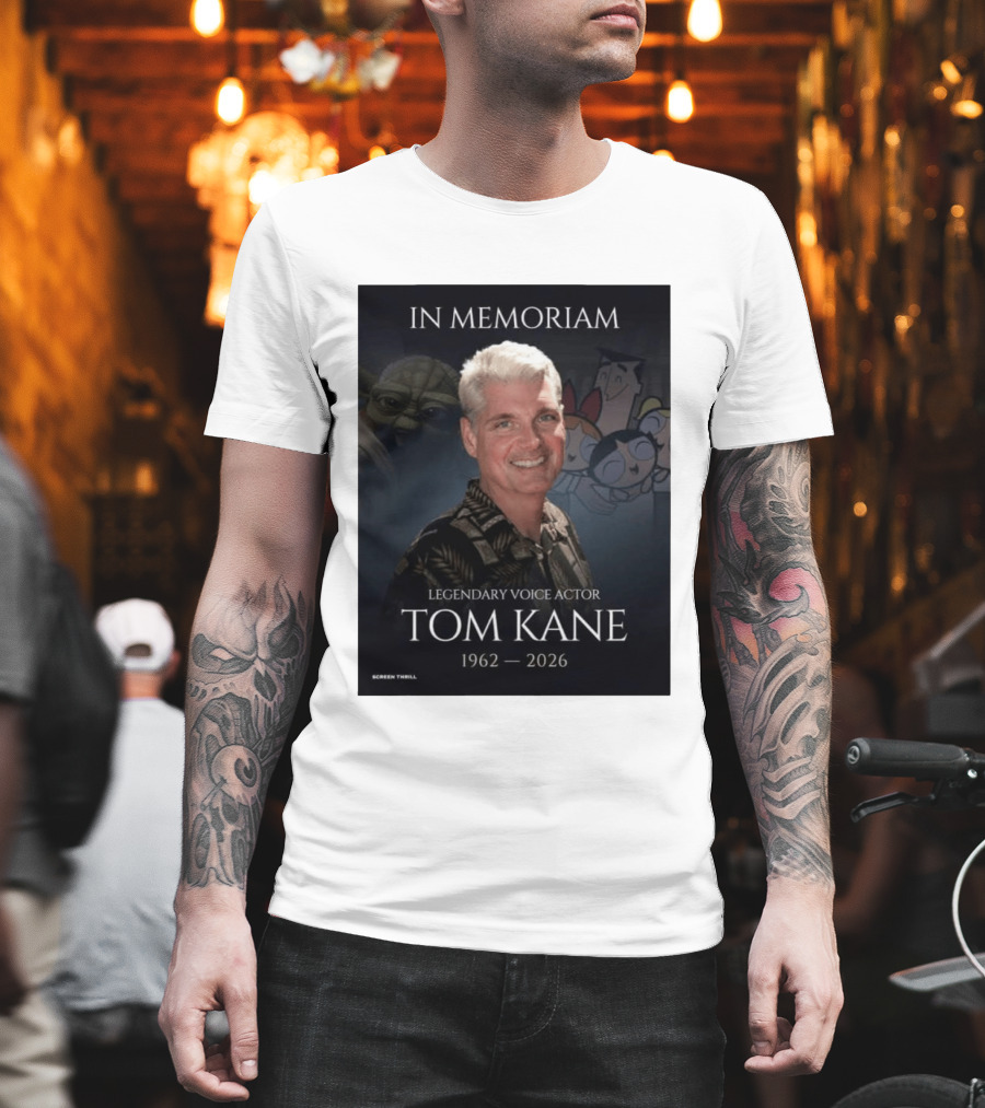 In Memoriam Legendary Voice Actor Tom Kane 1962 2026 Yoda Powerpuff Girls T-Shirt