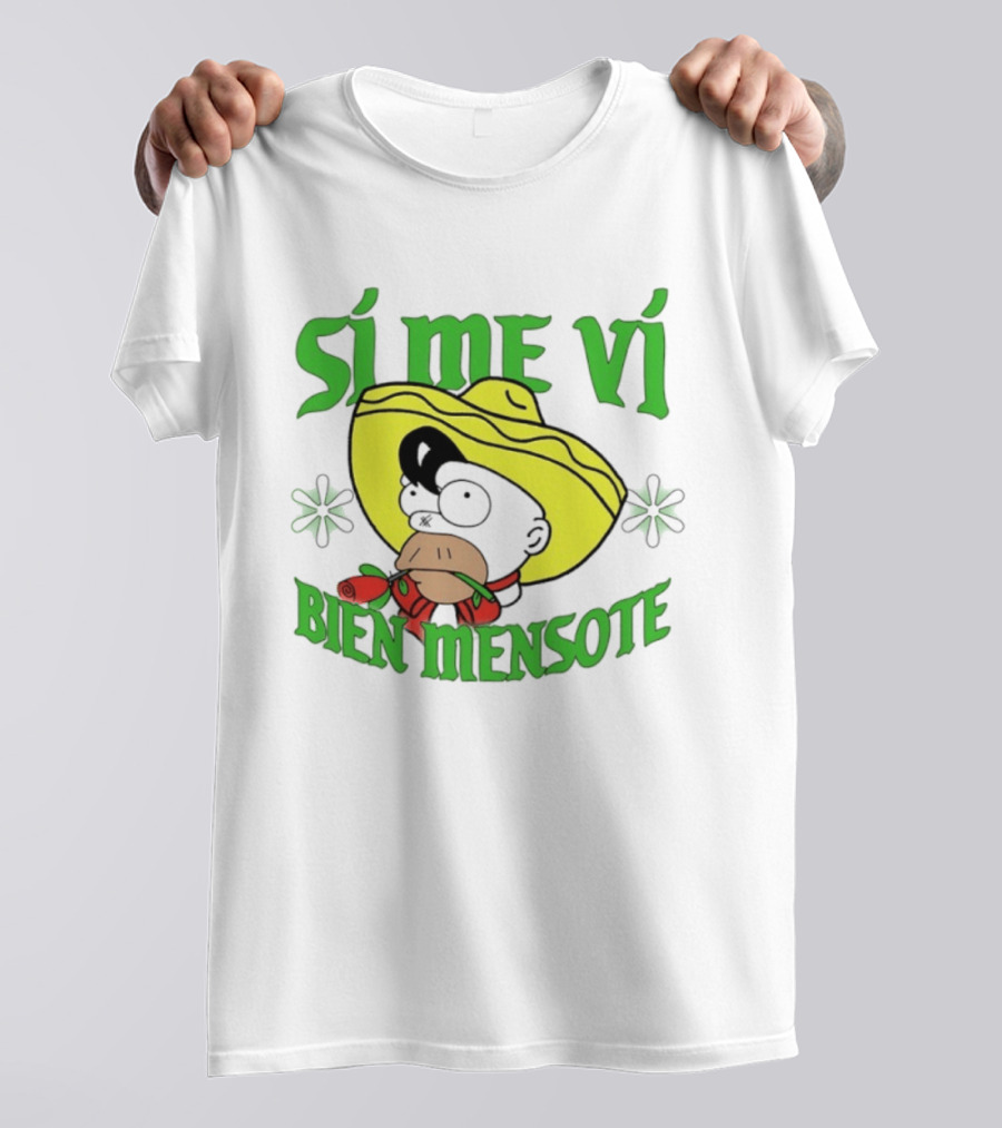 Sí Me Vi Bien Mensote Sombrero Roses T-Shirt