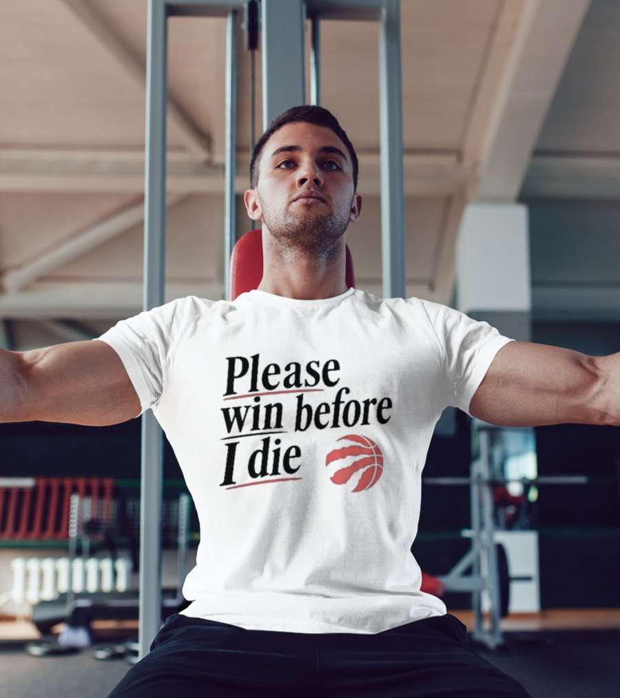 Toronto Raptors Please Win Before I Die Red Claw Basketball T-Shirt