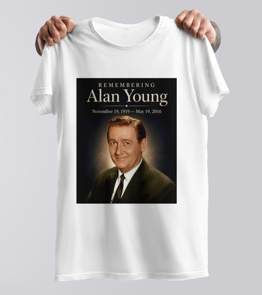 Remembering Alan Young November 19 1919 May 19 2016 T-Shirt
