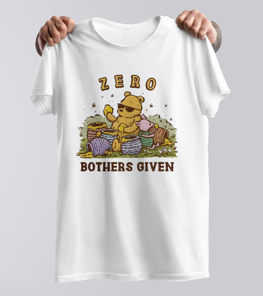 Zero Bothers Given Pooh Hunny Sunglasses T-Shirt