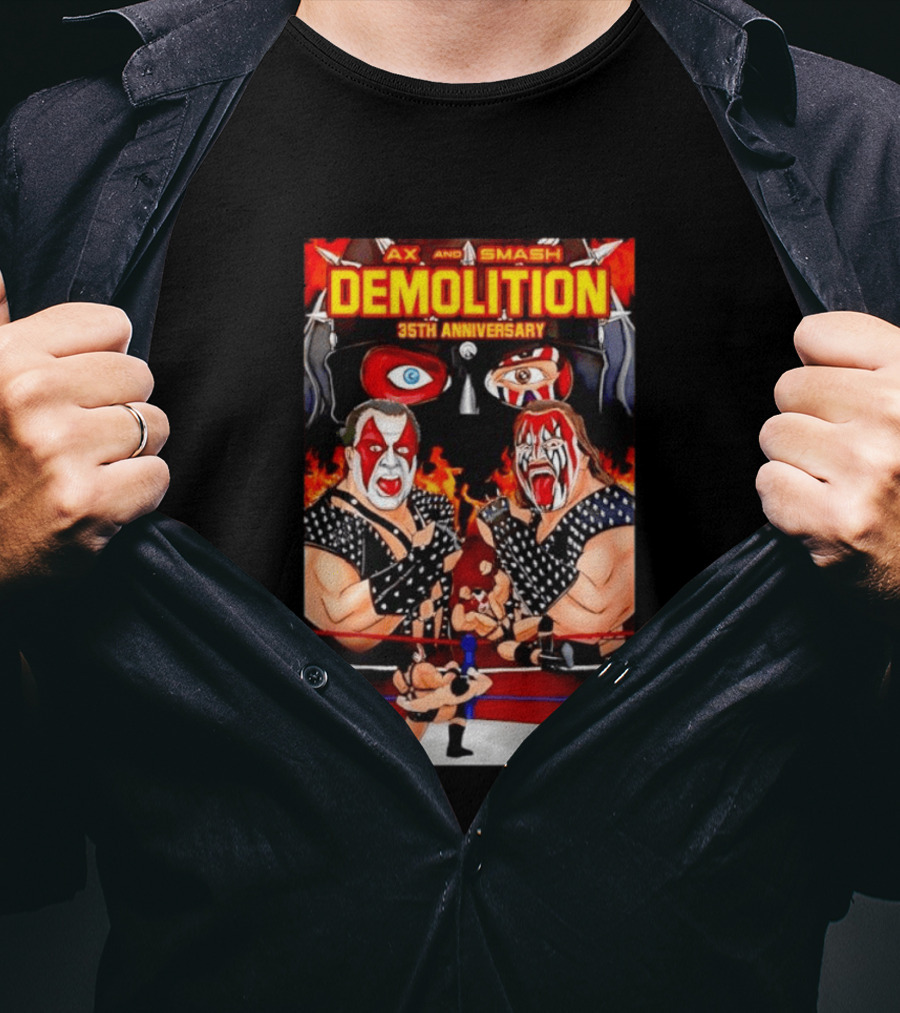 Ax And Smash Demolition 35th Anniversary Wrestling Legends Celebration T-Shirt