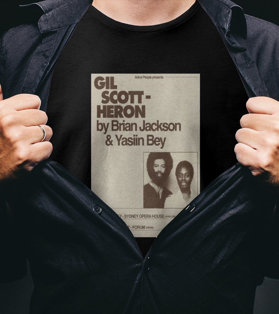 Gil Scott Heron Brian Jackson Yasiin Bey Sydney Opera House May 27 Melbourne Forum May 28 T-Shirt