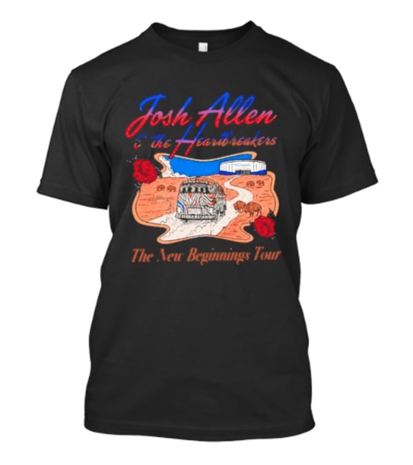 Josh Allen And The Heartbreakers New Beginnings Tour Bills Stadium Path Roses T-Shirt